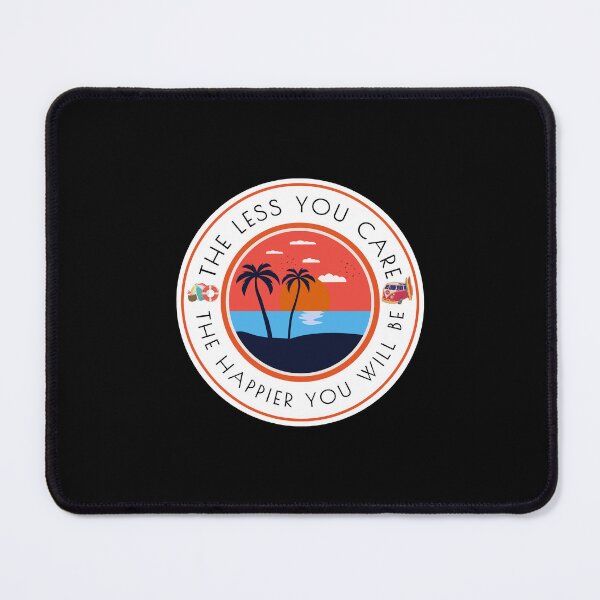 Item preview, THE LESS YOU CARE THE HAPPIER YOU WILL BE SUMMER TIME designed and sold by Hohohaxi.