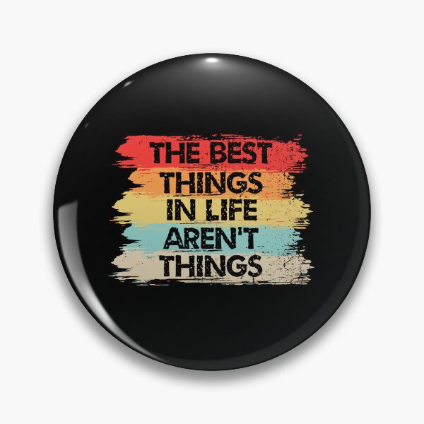 Item preview, The Best Things in Life Aren't Things Motivational Quotes designed and sold by ShaneGuzman.