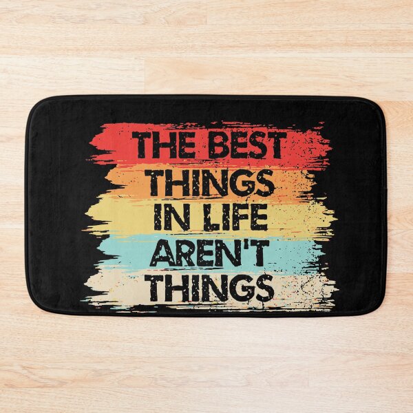 Item preview, The Best Things in Life Aren't Things Motivational Quotes designed and sold by ShaneGuzman.