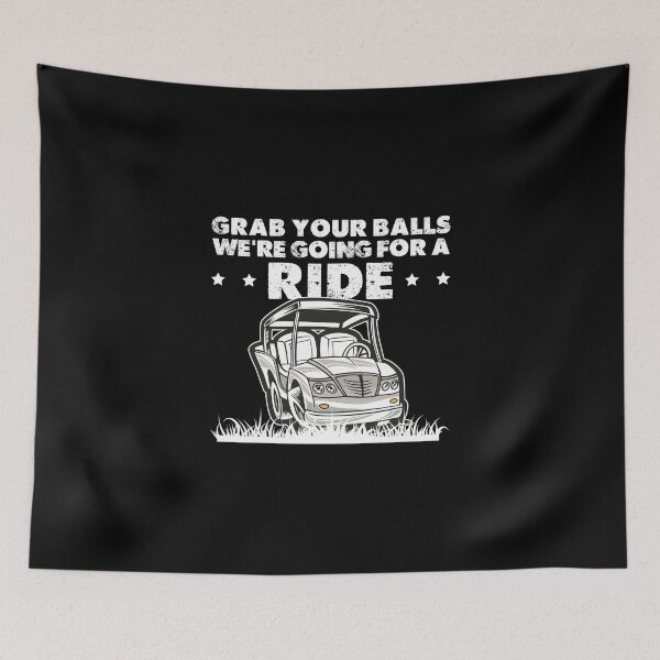 Item preview, Grab Your Balls We're Going Golfing Funny Golf Pun Golfer designed and sold by StrongShirts.