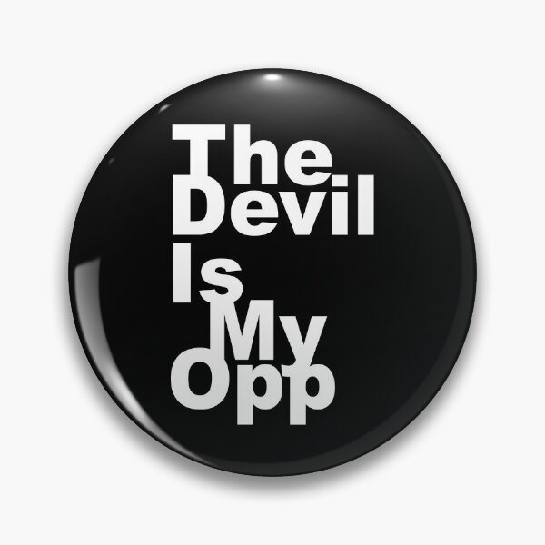 Item preview, The Devil Is My Opp designed and sold by HorizonDesignz.