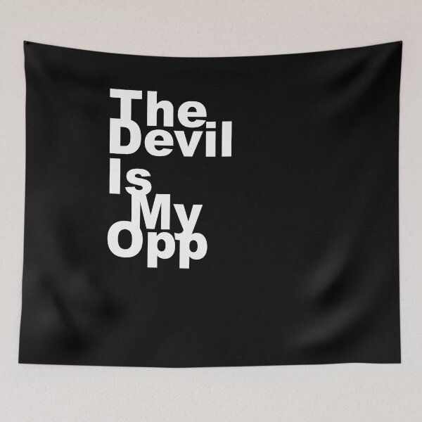 Item preview, The Devil Is My Opp designed and sold by HorizonDesignz.