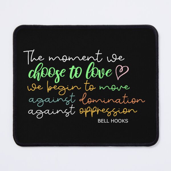 Item preview, Bell Hooks Quotes | Melanine | Black the Prime Element Black Pride designed and sold by SchlossInspire.