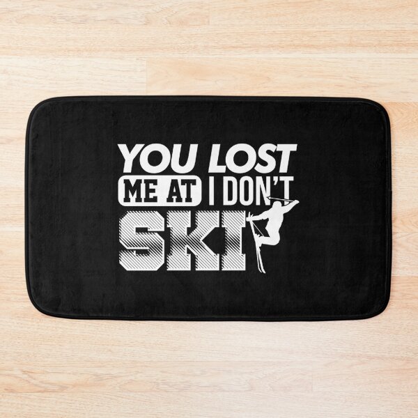 Item preview, Skiing Humor - You Lost Me at I DON'T SKI designed and sold by EstelleStar.