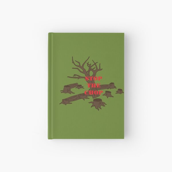 Stop The Chop Hardcover Journal