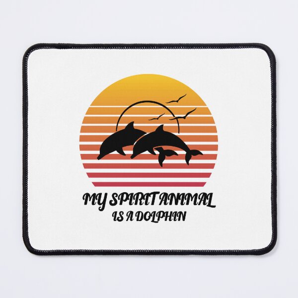 Item preview, my spirit animal is a dolphin - sunset beach dolphins gift for dolphin's lovers hawaii surf designed and sold by AitchDesigns.