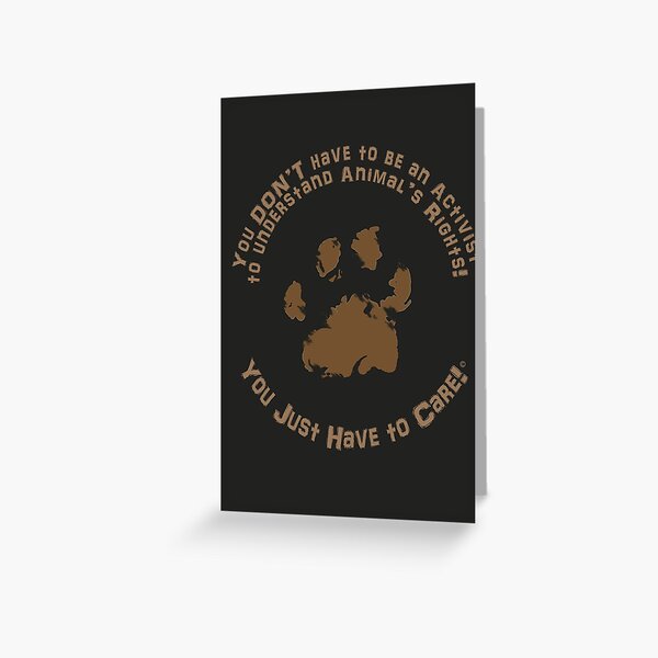 Just Have to Care Greeting Card