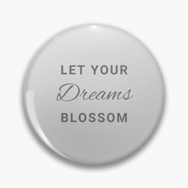 Artikelvorschau, Let Your Dreams Blossom entworfen und verkauft von Levated.