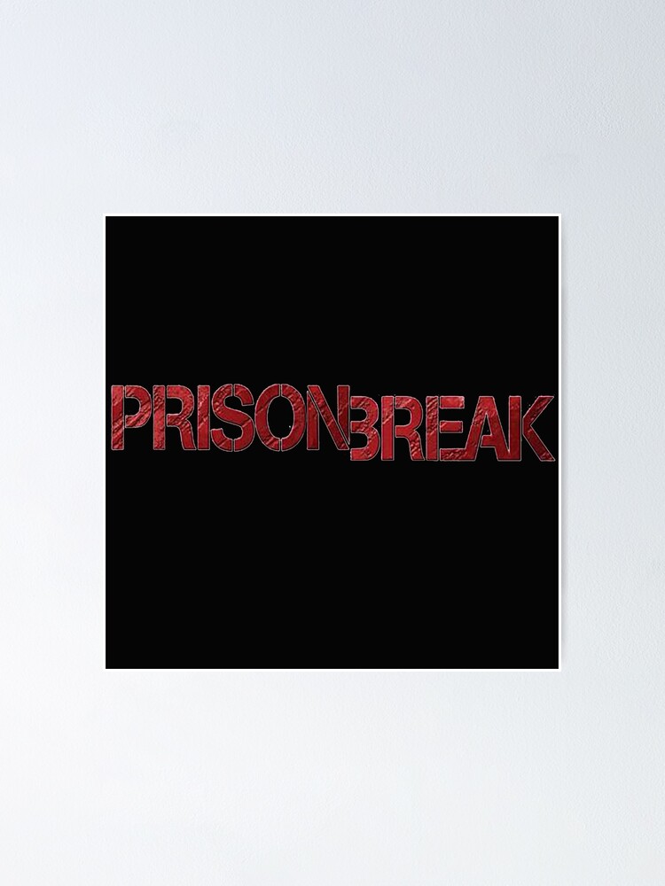 "prison break logo" Poster for Sale by jkunting Redbubble