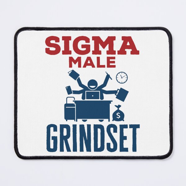 Item preview, Sigma Male Grindset designed and sold by jaygo.