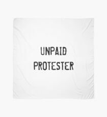 Unpaid Protester Scarf