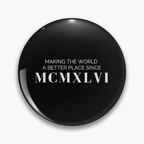 Item preview, Making the world a better place since 1946 (white font)  designed and sold by my-wanderlustjo.
