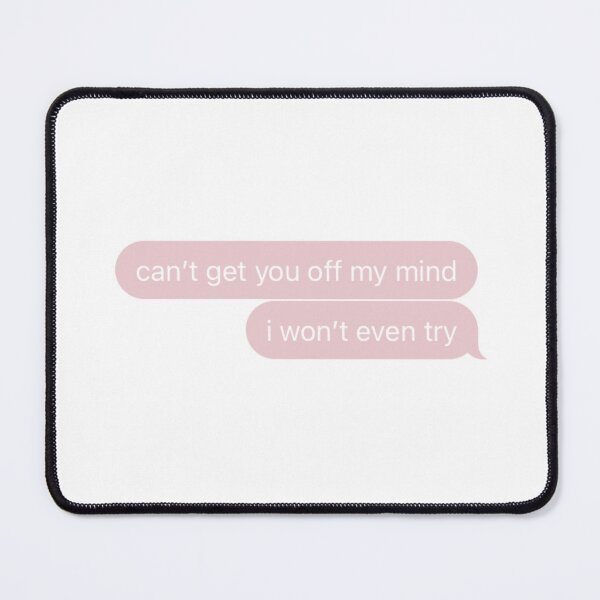 Item preview, can’t get you off my mind designed and sold by tmfranks22.
