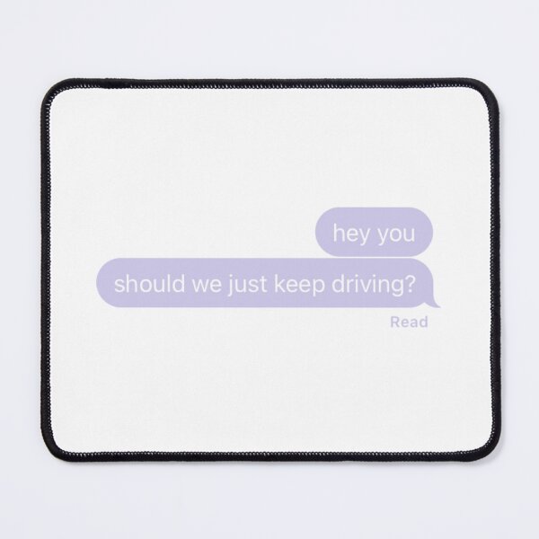 Item preview, should we just keep driving? designed and sold by tmfranks22.