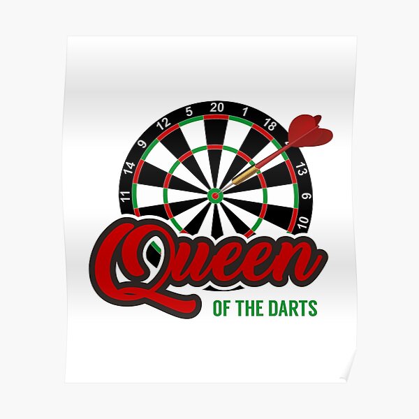 "Queen of the darts, dart board with a dart in bullseye" Poster for Sale by portrait4you Redbubble