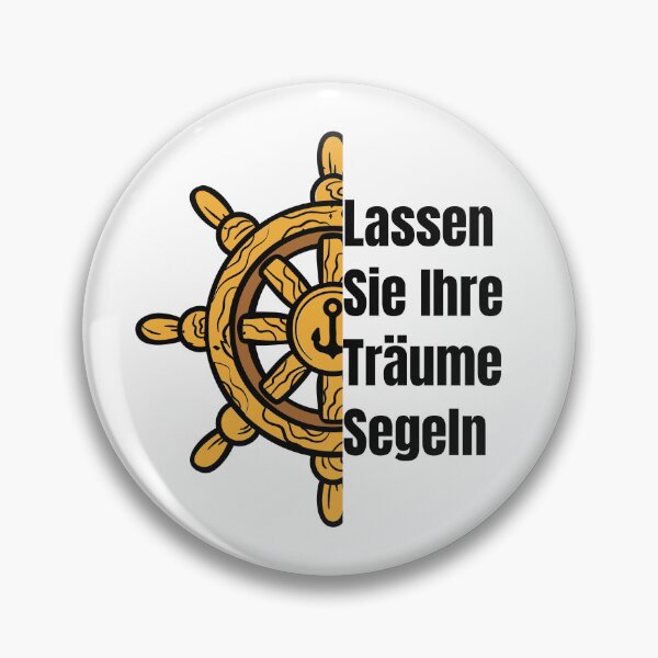 Item preview, Lassen Sie Ihre Träume Segeln designed and sold by ScauroraDesign.