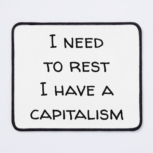 Item preview, I have a capitalism designed and sold by reIntegration.