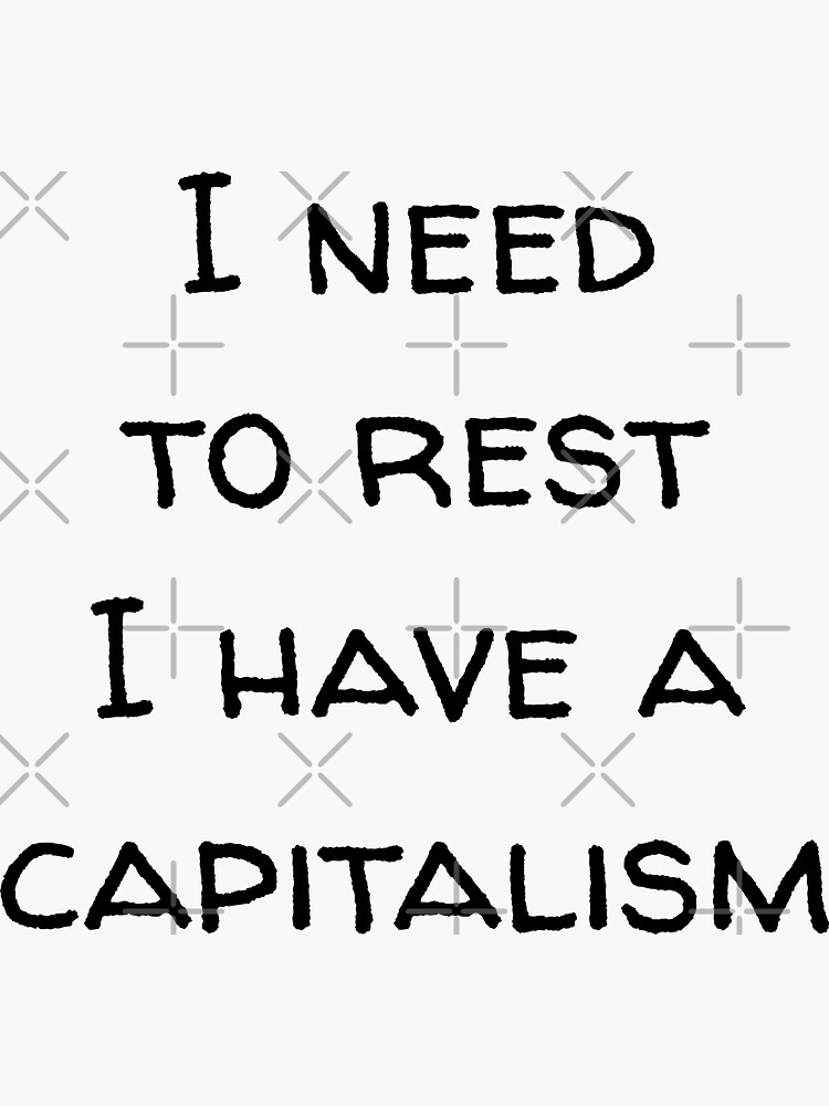 Thumbnail 3 of 3, Sticker, I have a capitalism designed and sold by reIntegration.