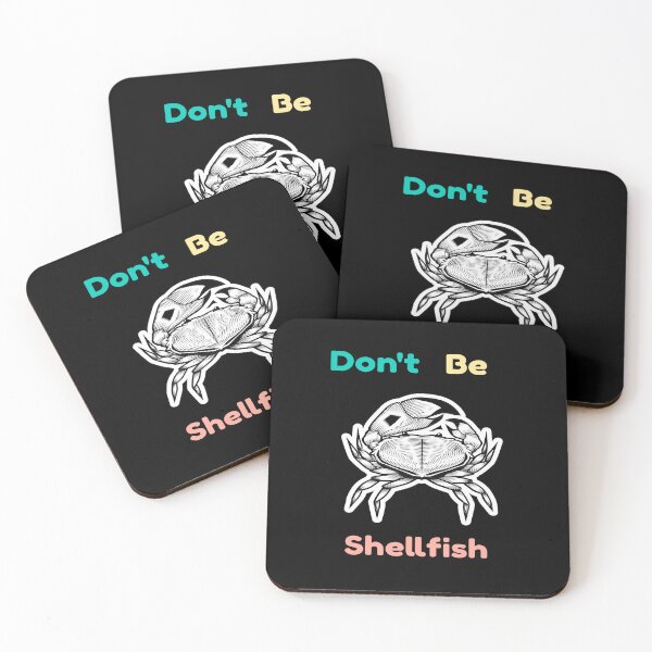 Item preview, Don't Be Shellfish - Funny designed and sold by LMcDs.
