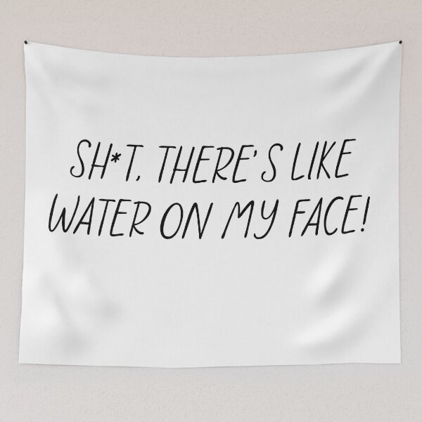 Item preview, Sh*t There's like water on my face! - Mrs. Maisel Quote designed and sold by Designer-Drang.