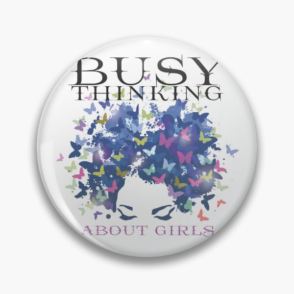 Item preview, Busy Thinking About Girls designed and sold by HappyBox--.