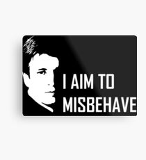 I aim to misbehave Metal Print
