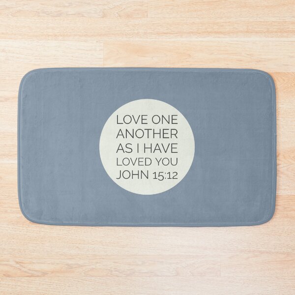 Artikelvorschau, Love one another as I have loved you John 15:12 entworfen und verkauft von Augustine98.