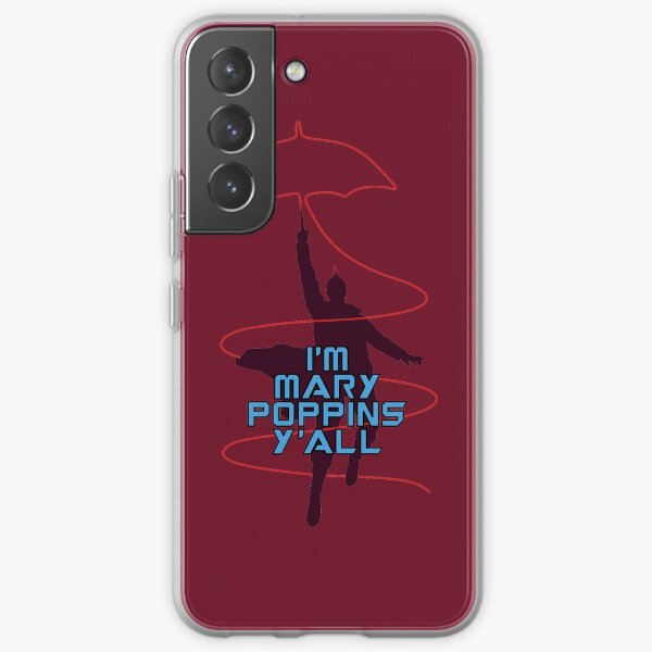 I'm Mary Poppins Y'all Samsung Galaxy Soft Case