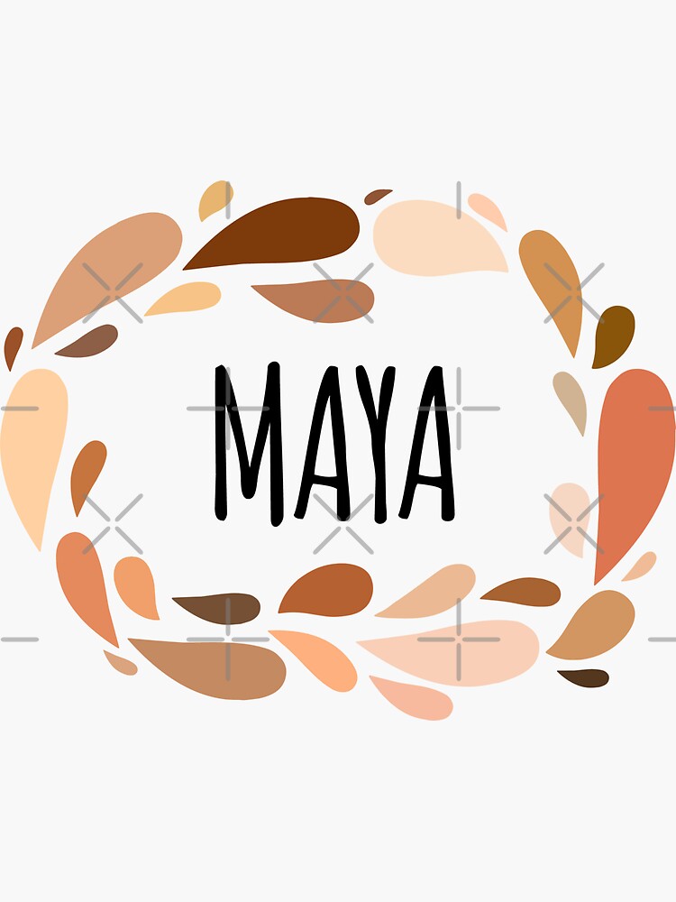 maya-names-for-wife-daughter-and-girl-sticker-for-sale-by-kindxinn