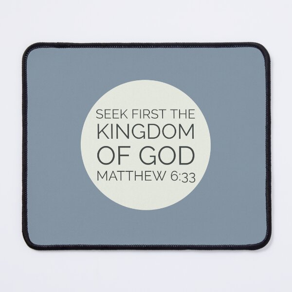 Artikelvorschau, Seek First the Kingdom of God Matthew 6:33 entworfen und verkauft von Augustine98.