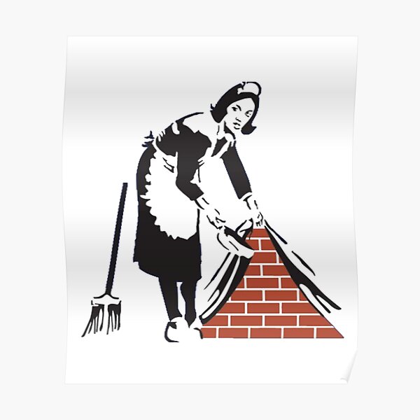"Banksy Sweep it Under the Rug!" Poster for Sale by