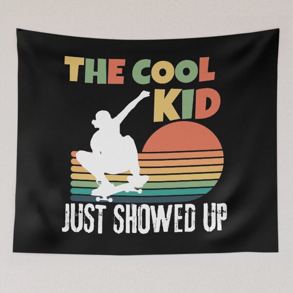 Item preview, The Cool Kid Just Showed Up designed and sold by BronikowskiART.