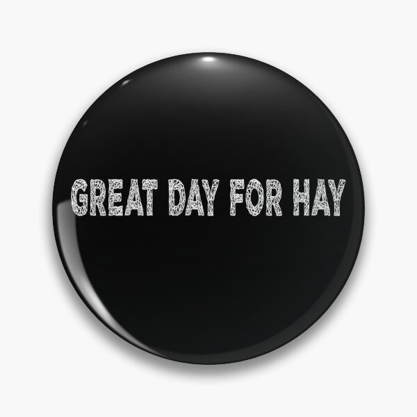 Item preview, Letterkenny great day for hay designed and sold by DisenyosDeMike.