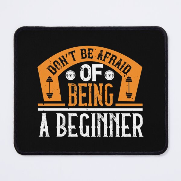 Item preview, Don't Be Afraid Of Being A Beginner Essential T-Shirt designed and sold by contawana1s.