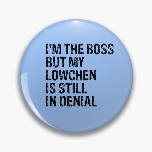 Artikelvorschau, I'm The Boss But My Lowchen Still In Denial entworfen und verkauft von Guarddogdrive.