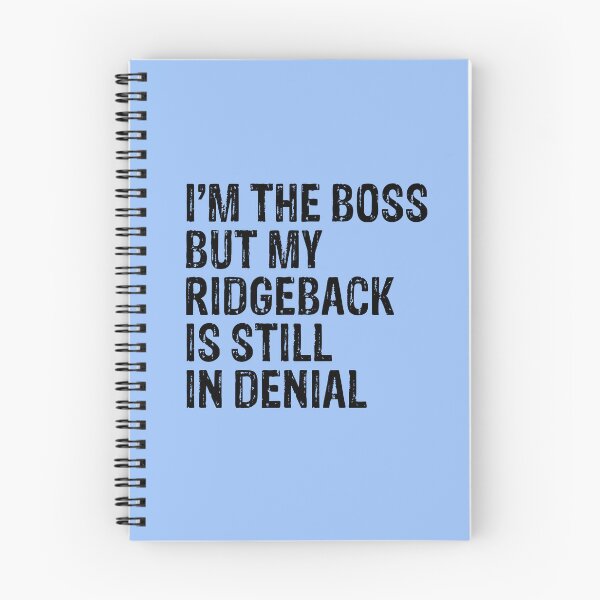 Item preview, I'm The Boss But My Ridgeback Still In Denial  designed and sold by Guarddogdrive.