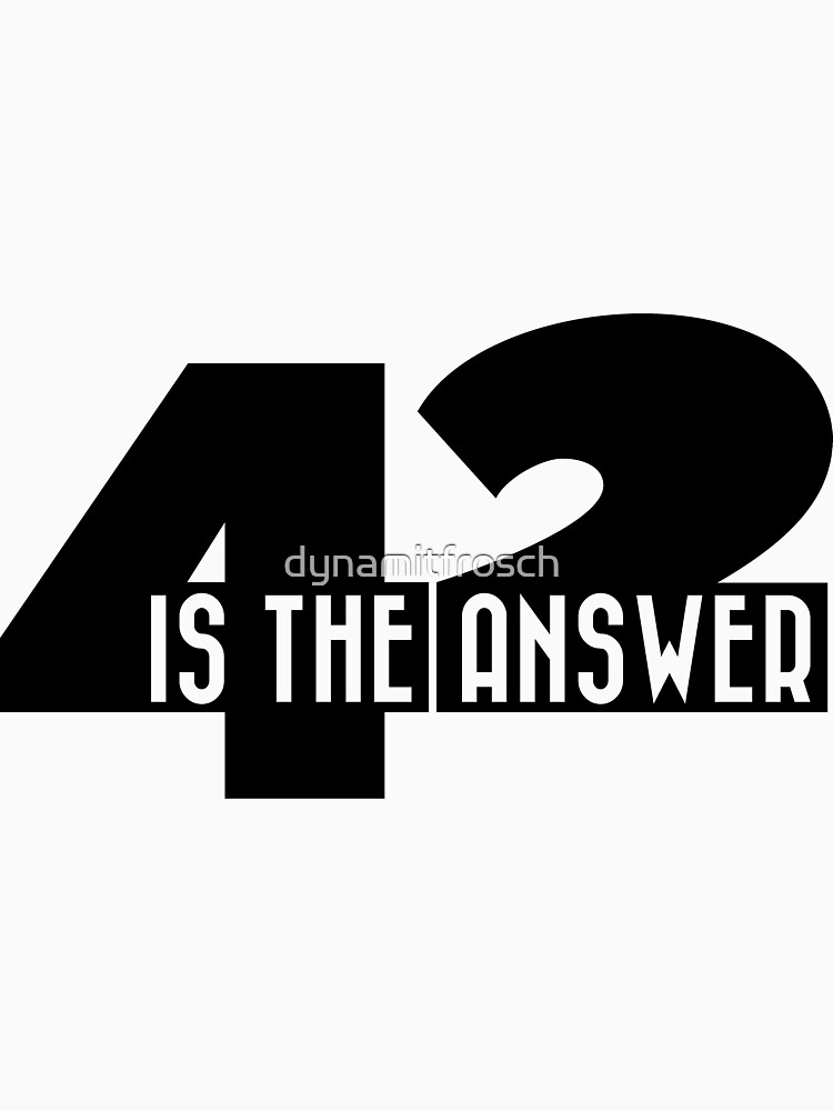 Design-Ansicht von 42 is the answer, designt und verkauft von dynamitfrosch