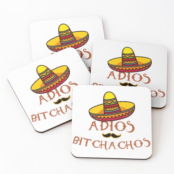 Item preview, Adios Bitchachos.  Oops, muchachos designed and sold by Finde.