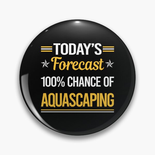 Artikelvorschau, Funny Today's Forecast Aquascaping Aquascape Aquascaper entworfen und verkauft von TroyaBrewer.