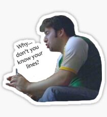 Why... don't you know your lines? Sticker
