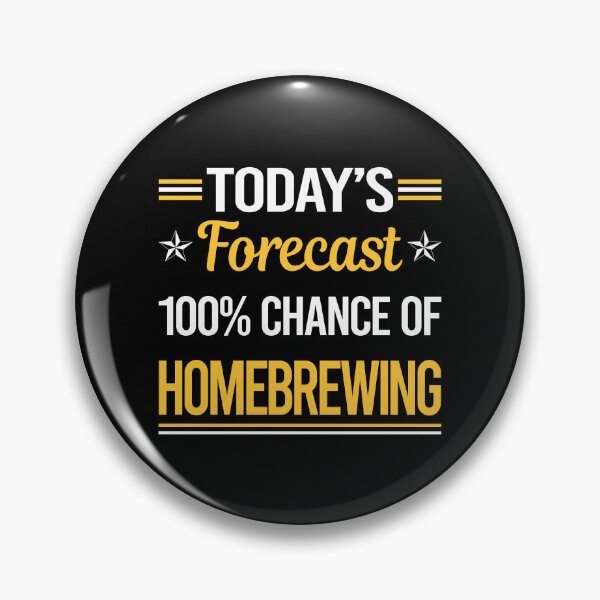 Item preview, Funny Today's Forecast Homebrewing Homebrew Homebrewer Beer Home Brew Brewing Brewer designed and sold by TroyaBrewer.