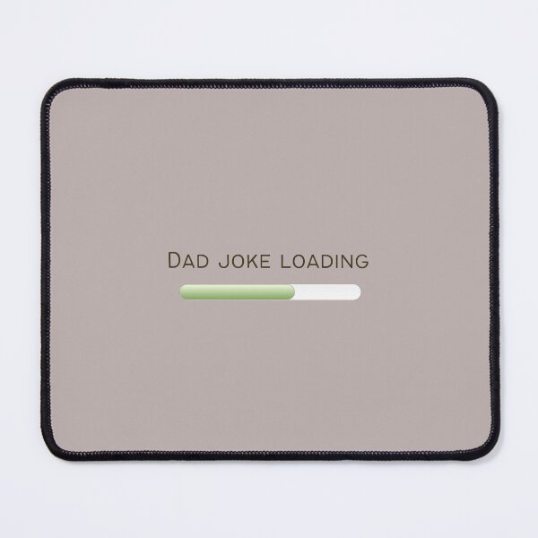 Item preview, Dad Joke Loading designed and sold by Designza1.