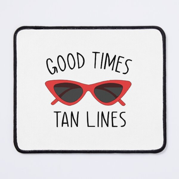 Item preview, Good Times Tan Lines designed and sold by Retro90sKid.