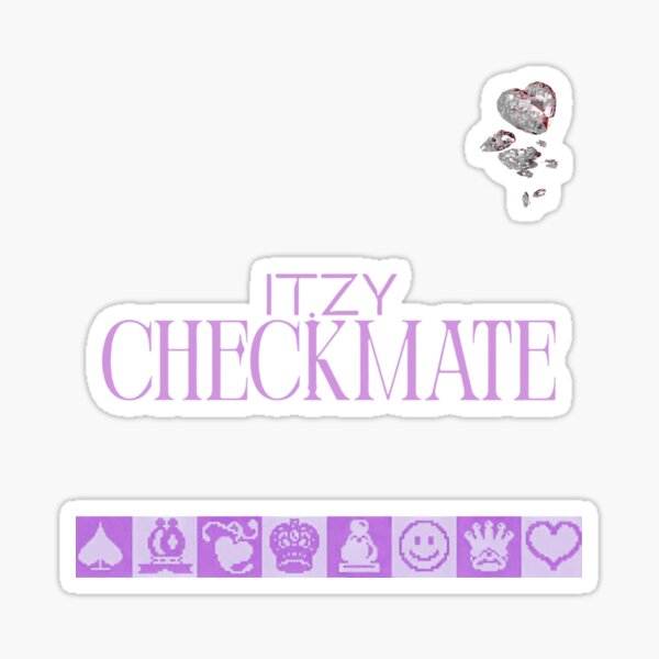 Itzy Checkmate Sticker for Sale by Juicyohyummy