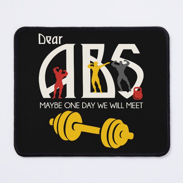 Item preview, Dear Abs, Maybe One Day We Will Meet, Funny Gym Quote designed and sold by OB-Store.
