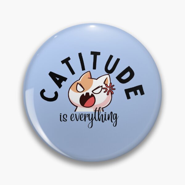 Item preview, Catitude is everything  designed and sold by PCpallavi.