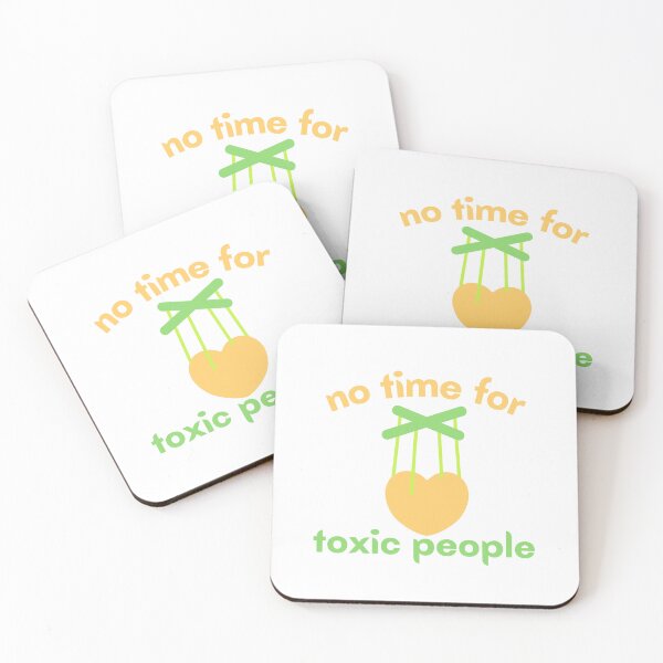 Item preview, No Time For Toxic People designed and sold by OurShop00.