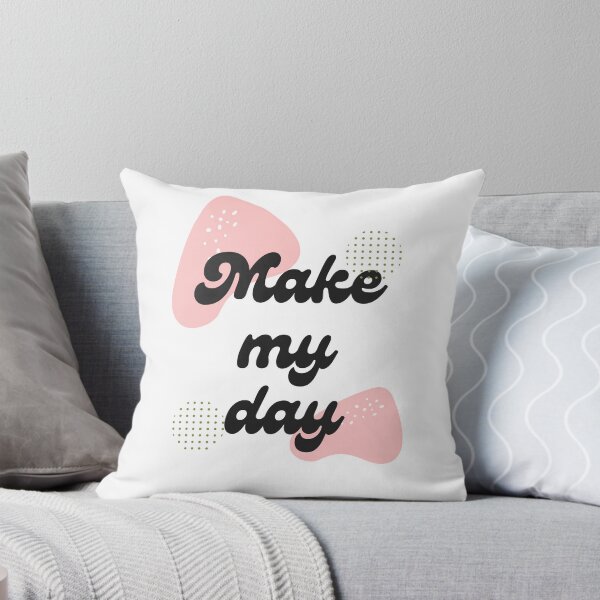 Item preview, Make my Day designed and sold by Textbubble.