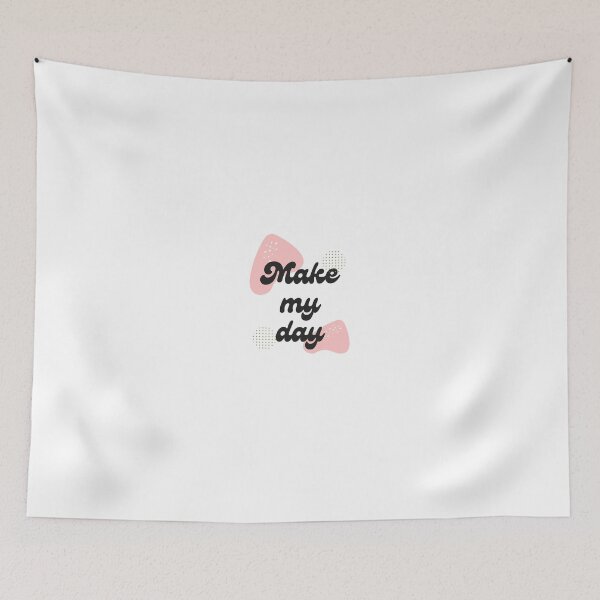 Item preview, Make my Day designed and sold by Textbubble.