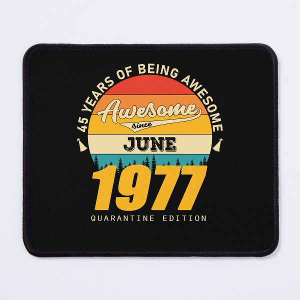 Item preview, 1977 Quarantine Edition June 45 Years Of Being Awesome designed and sold by GeneTonia0307.